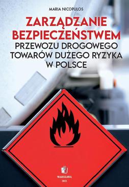 ebook Zarządzanie bezpieczeństwem przewozu drogowego towarów dużego ryzyka w Polsce