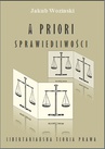 ebook A priori sprawiedliwości. Libertariańska teoria prawa - Jakub Wozinski