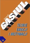 ebook Teorie emocji i motywacji - Henryk Gasiul