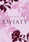 ebook Kwiaty - Marta Massalska
