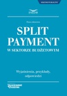 ebook Split payment w sektorze budżetowym - Opracowanie zbiorowe,zbiorowa Praca