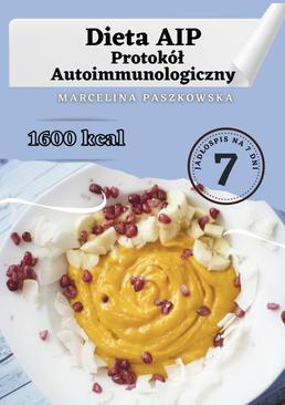 ebook Dieta AIP. Protokuł Autoimmunologiczny 1600 kcal