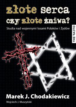 ebook Złote serca czy złote żniwa? Studia nad wojennymi losami Polaków i Żydów