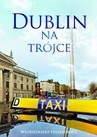 ebook Dublin Na Trójce - Włodzimierz Feliksowicz