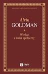 ebook Wiedza a świat społeczny - Alvin Goldman