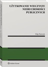 ebook Użytkowanie wieczyste nieruchomości publicznych [PRZEDSPRZEDAŻ] - Filip Pietrzyk