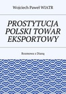 ebook Prostytucja Polski towar eksportowy - Wojciech Paweł Wiatr
