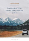 ebook Road Accident Victim Transboundary Protection System - Dorota Maśniak