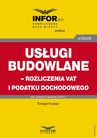 ebook Usługi budowlane – rozliczenia VAT i podatku dochodowego - Tomasz Krywan