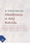 ebook Inkardynacja w misji Kościoła - Henryk Stawniak