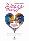 ebook Dusza kobiety - prawdziwy przewodnik serca - Elżbieta Liszewska