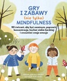 ebook Gry i zabawy (nie tylko) mindfulness - Kristina Marcelli-Sargent