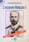 ebook Z wojskami Menelika II. Zapiski z podróży do Etiopii - Aleksander Bułatowicz