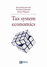 ebook Tax system economics - Joanna Węgrzyn,Konrad Raczkowski,Friedrich Schneider