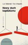 ebook Nowy duch kapitalizmu - Luc Boltanski,Ève Chiapello