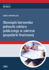 ebook Obowiązki kierownika jednostki sektora publicznego w zakresie gospodarki finansowej - IZABELA MOTOWILCZUK,Infor Pl