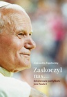 ebook Zaskoczył nas... Bohaterowie pontyfikatu Jana Pawła II - Aleksandra Zapotoczny
