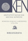 ebook Komisja Edukacji Narodowej 1773-1794. Tom 14. Bibliografia - Michał Nowicki,Krzysztof Ratajczak