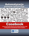 ebook Automatyzacja przemysłu spożywczego - Casebook - 