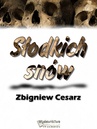 ebook Słodkich snów - Zbigniew Henryk Cesarz,Zbigniew Cesarz
