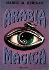 ebook Arabia magica. Wiedza tajemna u Arabów przed islamem - Marek Dziekan