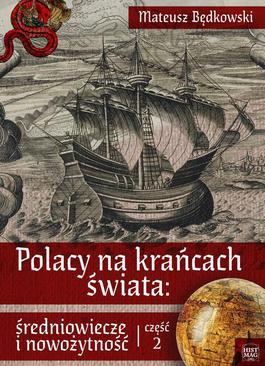ebook Polacy na krańcach świata: średniowiecze i nowożytność. Część 2