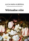 ebook Wirtualne róże - Alicja Kuberska