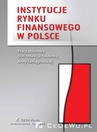 ebook Instytucje rynku finansowego w Polsce - Anna Szelągowska