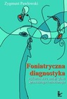 ebook Foniatryczna diagnostyka wykonawstwa emisji głosu śpiewaczego i mówionego - Zygmunt Pawłowski