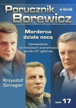 ebook Porucznik Borewicz. Morderca działa nocą. TOM 17