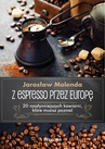 ebook Z espresso przez Europę - Jarosław Molenda