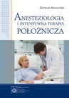 ebook Anestezjologia i intensywna terapia położnicza - Zdzisław Kruszyński