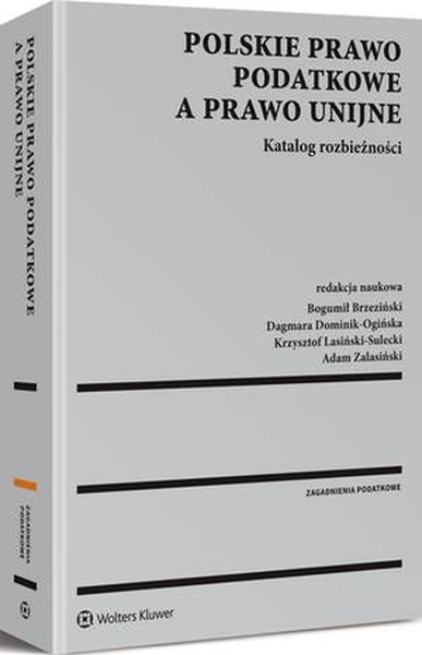 Okładka:Polskie prawo podatkowe a prawo unijne. Katalog rozbieżności 