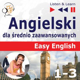 ebook Angielski dla średnio zaawansowanych. Easy English: Części 1-3
