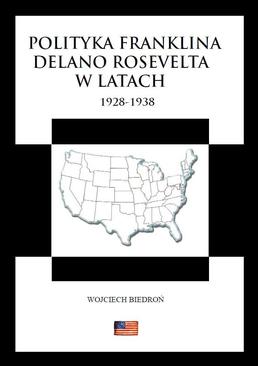 ebook Polityka Franklina Delano Roosevelta w latach  1928-1938