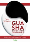 ebook Gua Sha - chiński masaż uzdrawiający - Clive Witham