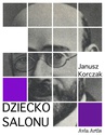 ebook Dziecko salonu - Janusz Korczak
