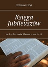 ebook Księga Jubileuszów - Czesław Czyż