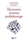 ebook Ekonomia systemu podatkowego - Joanna Węgrzyn,Konrad Raczkowski,Friedrich Schneider
