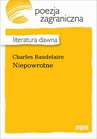 ebook Niepowrotne - Charles Baudelaire