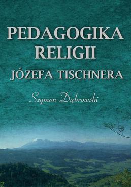 ebook Pedagogika religii Józefa Tischnera