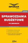 ebook Sprawozdania budżetowe po zmianach - INFOR PL SA