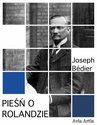 ebook Pieśń o Rolandzie - Josheph Bedier
