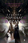 ebook Legenda o popiołach i wrzasku (reedycja) - Anna Bartłomiejczyk,Marta Gajewska
