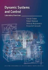 ebook Dynamic Systems and Control. Laboratory Exercises - Patryk Chaber,Andrzej Wojtulewicz,Robert Nebeluk,Krzysztof Zarzycki