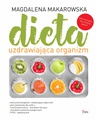 ebook Dieta uzdrawiająca organizm - Magdalena Makarowska