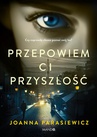 ebook Przepowiem ci przyszłość - Joanna Parasiewicz
