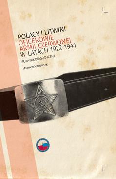 ebook Polacy i Litwini. Oficerowie Armii Czerwonej w latach 1922–1941