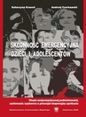 ebook Skłonność emergencyjna dzieci i adolescentów - Katarzyna Krasoń,Andrzej Czerkawski