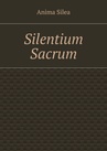 ebook Silentium sacrum - Anima Silea